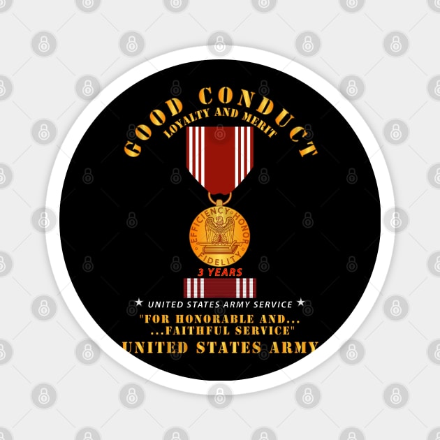 Army - Good Conduct w Medal w Ribbon - 3 Years Magnet by twix123844